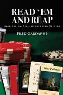 Read 'Em and Reap - Fred Gardaphé
