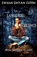 The Language of Silence - Swami Dhyan Giten
