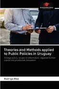 Theories and Methods applied to Public Policies in Uruguay - Rodrigo Ríos