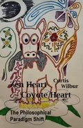 Zen Heart / Coyote Heart - Curtis Wilbur