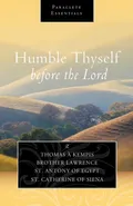Humble Thyself Before the Lord - Kempis Thomas A