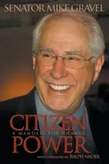 Citizen Power - Mike Gravel