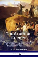 The Story of Europe - H. E. Marshall