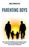 Parenting Boys - James Hinderliter
