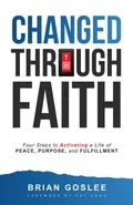 Changed Through Faith - Brian Goslee