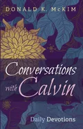 Conversations with Calvin - Donald K. McKim