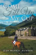 Come Fill Up My Cup - Jean Murray Munden