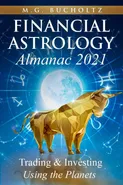 Financial Astrology Almanac 2021 - M.G. Bucholtz