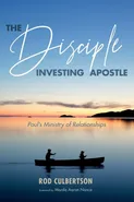 The Disciple Investing Apostle - Rod Culbertson