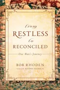 From Restless To Reconciled - Bob Rhoden