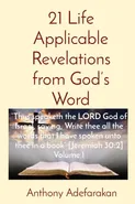 21 Life Applicable Revelations from God's Word - Anthony O Adefarakan