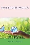 Hope Beyond Pandemic - Bruce G Epperly