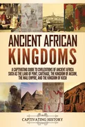 Ancient African Kingdoms - Captivating History