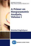 A Primer on Nonparametric Analysis, Volume I - Shahdad Naghshpour