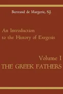 An Introduction to the History of Exegesis, Vol 1 - Margerie Bertrand De