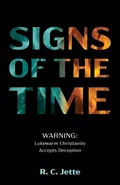 Signs of the Time - R. C. Jette