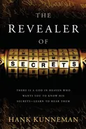 Revealer of Secrets - Hank Kunneman