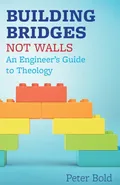 Building Bridges Not Walls - Peter Bold