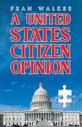 A United States Citizen Opinion - Fran Walker