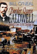 Border Queen Caldwell - Bill O'Neal