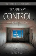 Trapped by Control - David Cross