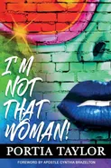 I'm Not That Woman - Portia Taylor