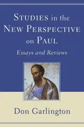 Studies in the New Perspective on Paul - Don Garlington