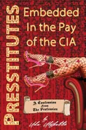 Presstitutes Embedded in the Pay of the CIA - Udo Ulfkotte
