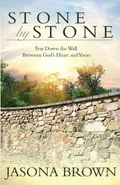 Stone by Stone - Jasona Brown