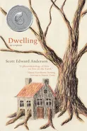 Dwelling - Scott Edward Anderson