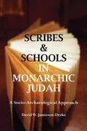 Scribes and Schools in Monarchic Judah, Second Edition - David W. Jamieson-Drake