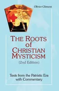 Roots of Christian Mysticism - Olivier Clement