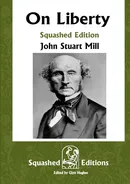 On Liberty (Squashed Edition) - John Stuart Mill