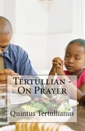 On Prayer - Tertullian