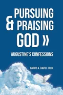 Pursuing & Praising God - Barry A. David