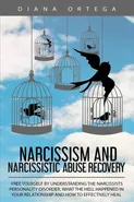 Narcissism and Narcissistic Abuse Recovery - Diana Ortega