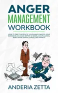 Anger Management Workbook - ANDERIA ZETTA