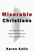 Miserable Christians - Karen Kalis