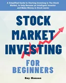 Stock Market Investing for Beginners - Ray Monson