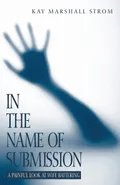 In the Name of Submission - Kay Marshall Strom