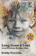 Long Gone & Lost - Bobby Horecka