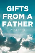 Gifts from a Father - David Young
