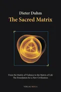 The Sacred Matrix - Dieter Duhm