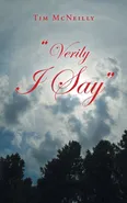 "Verily I Say" - Tim McNeilly