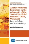 Audit Committee Formation in the Aftermath of 2007-2009 Global Financial Crisis, Volume II - Zabihollah Rezaee