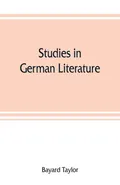 Studies in German literature - Taylor Bayard