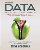 Data Modeling Made Simple with ER/Studio Data Architect - Steve Hoberman