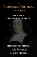 A Theologico-Political Treatise Part IV (Chapters XVI to XX) - Benedict de Spinoza