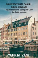Conversational Danish Quick and Easy - Yatir Nitzany