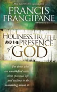 Holiness, Truth, and the Presence of God - Francis Frangipane